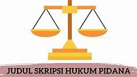 Judul Skripsi Hukum Pidana