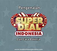 Super Deal Apakah Judi